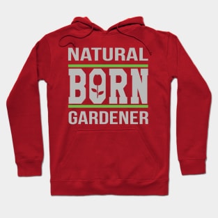 Natural Born Gardener Hoodie